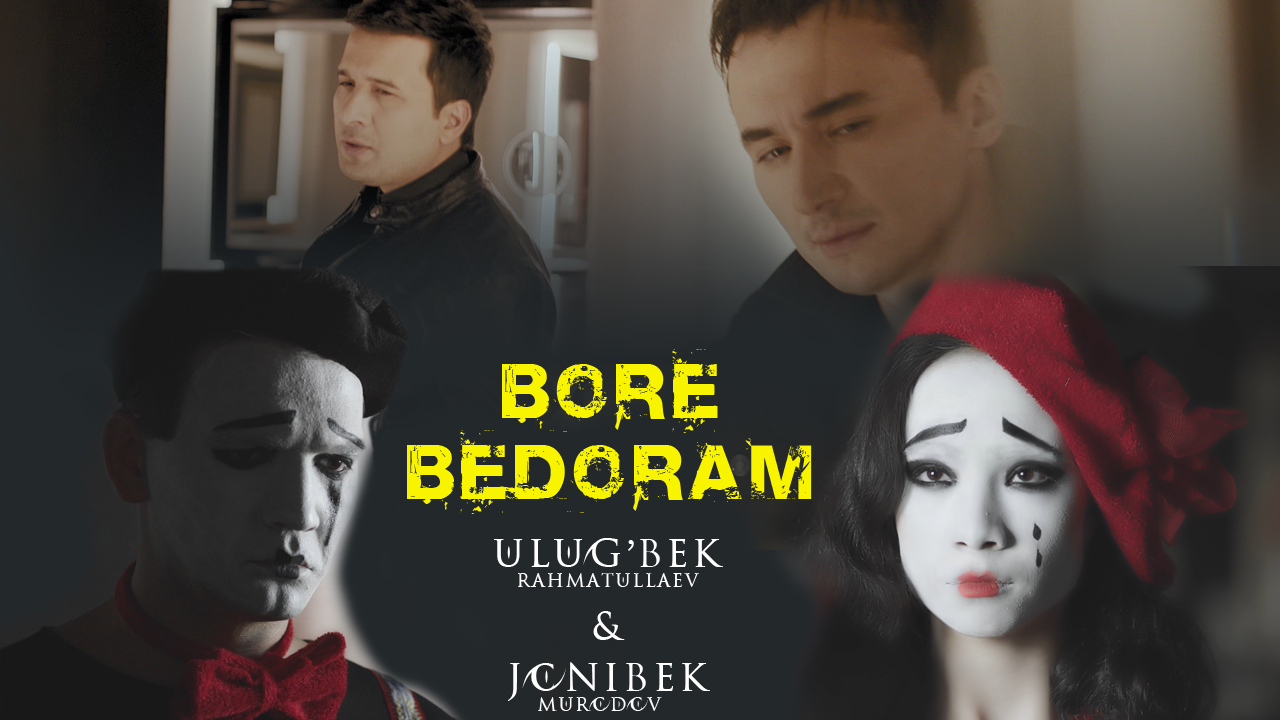 Ulug'bek Rahmatullaev & Jonibek Murodov - Bore bedonam