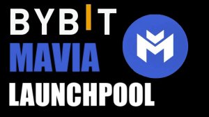 MAVIA LaunchPool на ByBit !