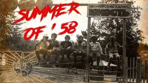 Summer of ’58 ➤ ПОЛНОЕ ПРОХОЖДЕНИЕ