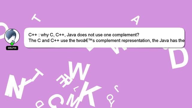 C++ : why C, C++, Java does not use one complement? смотреть онлайн
