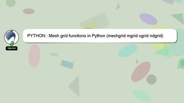PYTHON : Mesh grid functions in Python (meshgrid mgrid ogrid ndgrid) смотреть онлайн