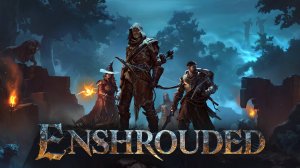 Enshrouded КООП первый запуск#1✅Лучше чем Valheim❓Лучшая выживалка❓🔥🔥🔥