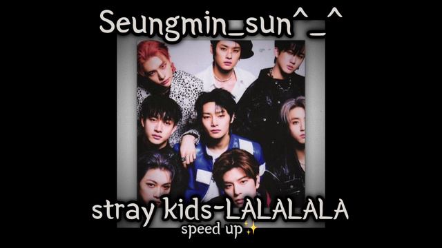 Stray kids-LALALALA(speed up)✨💗 смотреть онлайн