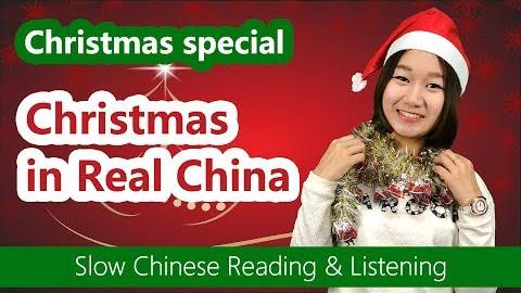 Slow Chinese - Christmas Special_ Christmas in China _ HSK 4 Chinese Listening & Reading Practice
