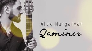 Alex Margaryan - Qaminer #музыка2023новинки
