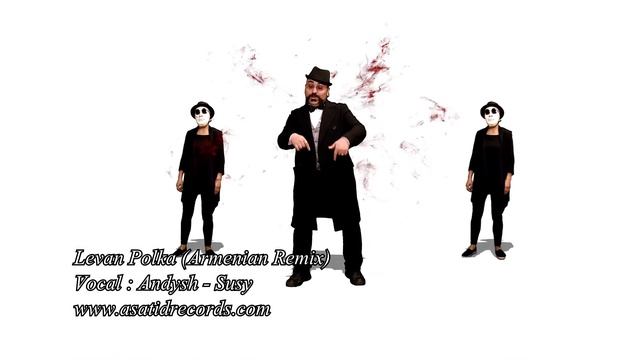 Levan Polka - Andysh & Susy ( Armenian Remix ) -----Coming soon смотреть онлайн