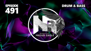 Nelver - Proud Eagle Radio Show #491 [Pirate Station Radio] (25-10-2023) Drum & Bass