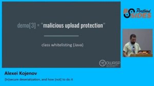 Alexei Kojenov - [In]secure Deserialization, and how [not] to do it - BSides Portland 2019