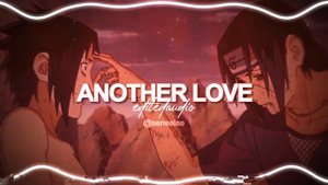 ANOTHER LOVE  -「 EDIT AUDIO 」