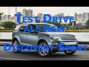 Test Drive and Review new Land Rover Discovery Sport / Тест-драйв нового Ленд Ровер Дискавери Спорт