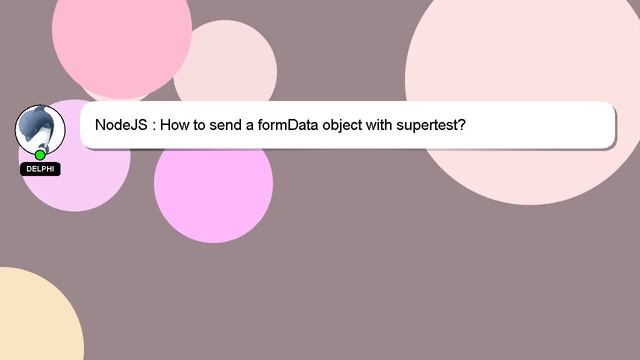 NodeJS : How to send a formData object with supertest?