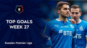 Top Goals, Week 27 | RPL 2021/22