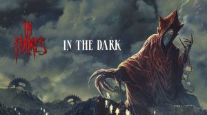 In Flames - In The Dark (Official Visualizer Video)
