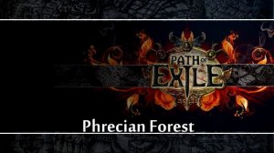 Path of Exile OST - 17 Phrecian Forest