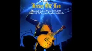 Led Zeppelin, 9 Since I've Been Loving You , 1975-03-27, L.A. Forum, Inglewood