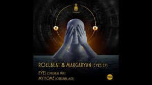 RoelBeat & Margaryan - Eyes (Original Mix) [Tech Warriors]