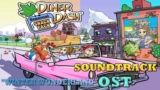 Diner Dash Seasonal SNACK PACK ( Winter Wonderland ) Soundtrack / OST смотреть онлайн