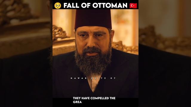 💔Fall of Ottoman Empire 🥺 sultan is crying for Nation😥sultan AbdulHamid status#sadstatus #ottoman