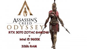 RTX 3070+i5 9600K in Assassin's Creed  Odyssey - Тест производительности ПК