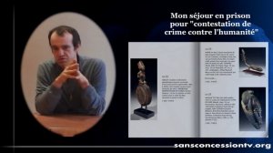 Vincent Reynouard - Mon expérience de la prison (2010-2011)