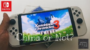 Xenoblade Chronicles 3 - unboxing, China or Not?