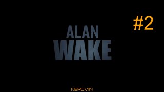 ALAN WAKE. Прохождение. Глава 3, 4.