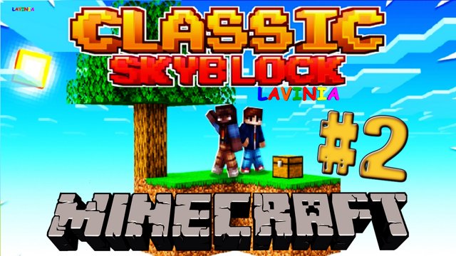 MINECRAFT СКАЙ БЛОК ? LAVINIA МАЙНКРАФТ?