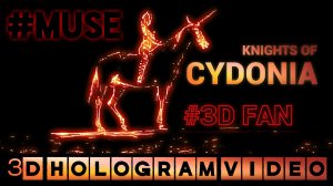 Muse. Knights Of Cydonia. 2024. 3D Hologram. For 3D fan. #3dhologramfan #hologram