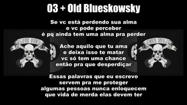 03 - Old Blueskowsky (Charles Bukowski) - Blues Bend - Joe Homeless смотреть онлайн