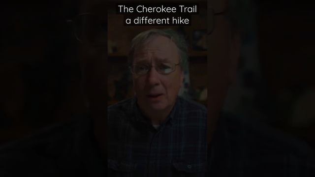 The Cherokee Trail: a different hiking adventure