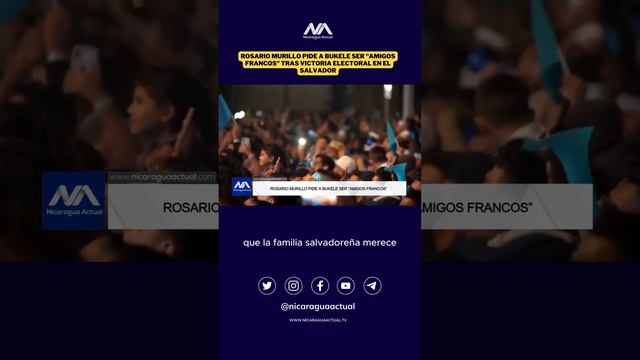 Rosario Murillo pide a Bukele ser "Amigos francos" tras victoria electoral en El Salvador #nicaragu