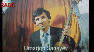 Умаржон Санаев  "Севганимни билмайсанму"
