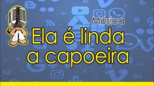 Ela é linda a Capoeira - Rádio Estação Capoeira