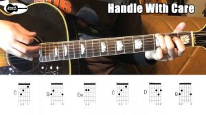 Handle With Care Traveling Wilburys Guitar Chords
