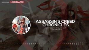 Assassin's Creed Chronicles - Launch Trailer SONG
