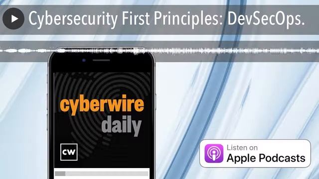 Cybersecurity First Principles: DevSecOps. смотреть онлайн