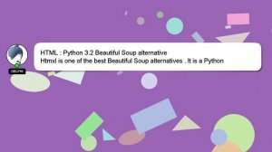 HTML : Python 3.2 Beautiful Soup alternative