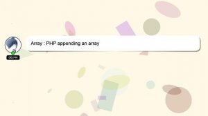 Array : PHP appending an array