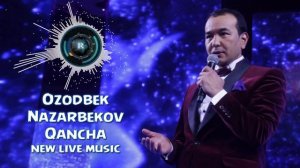 Озодбек Назарбеков -  Канча (new live music)