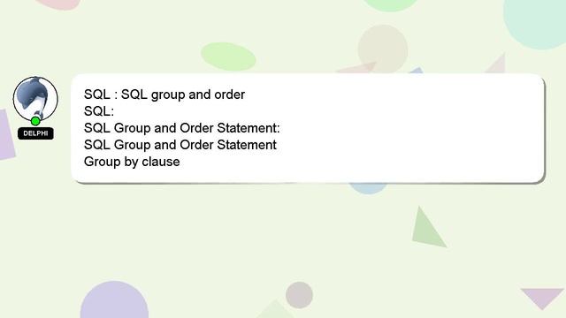 SQL : SQL Group And Order