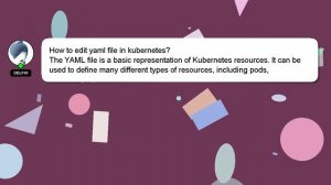 How to edit yaml file in kubernetes?