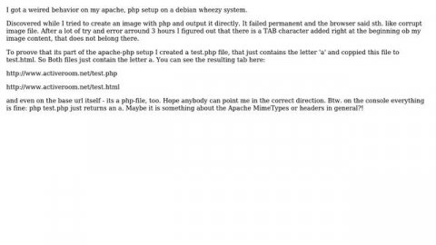 DevOps & SysAdmins: PHP-Files magically serverd with a leading TAB. Debian Wheezy Apache PHP