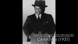 Duke Ellington & His Orchestra: Caravan (1937)
