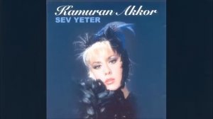 Kamuran Akkor - Sev Yeter (Deka Müzik)