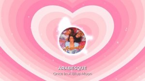Arabesque - Once In A Blue Moon