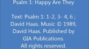 Psalm 1: Happy Are They (Haas)