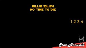 Billie Eilish - No Time To Die (karaoke acoustic)