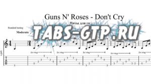 Guns N' Roses - Don't Cry | Табы | Ноты | На Гитаре