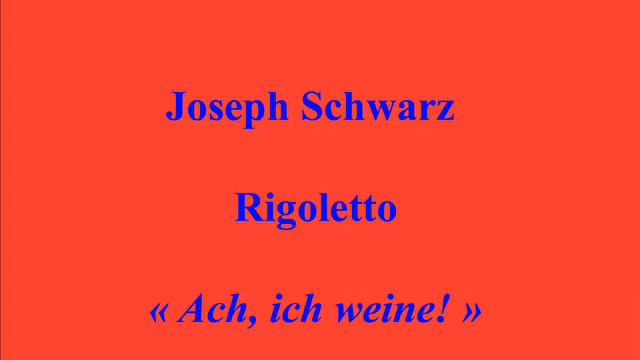 Joseph Schwarz   Rigoletto   Feile Sklaven    Schallplatte 042507 enregistré en 1916