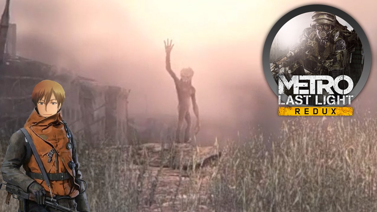 #9 Финал ! Metro: Last Light Redux